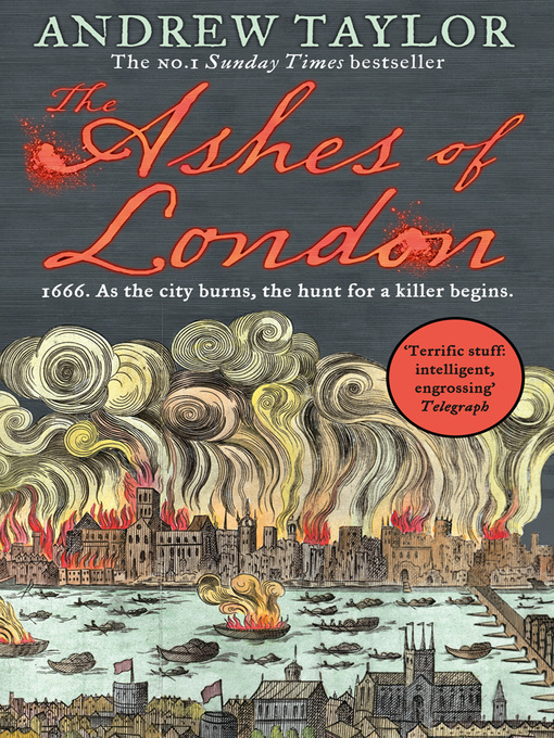 Title details for The Ashes of London by Andrew Taylor - Available